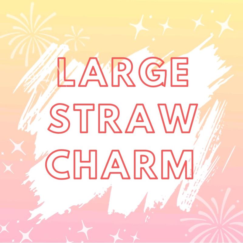 large straw charm