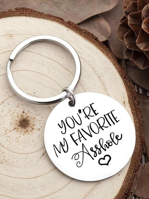 You're My Favorite Keychain, Letter Pattern Slogan Keychain, Stainless Steel Round Pendant Keychain, Fashion Accessories, Creative Gifts for Women and Men