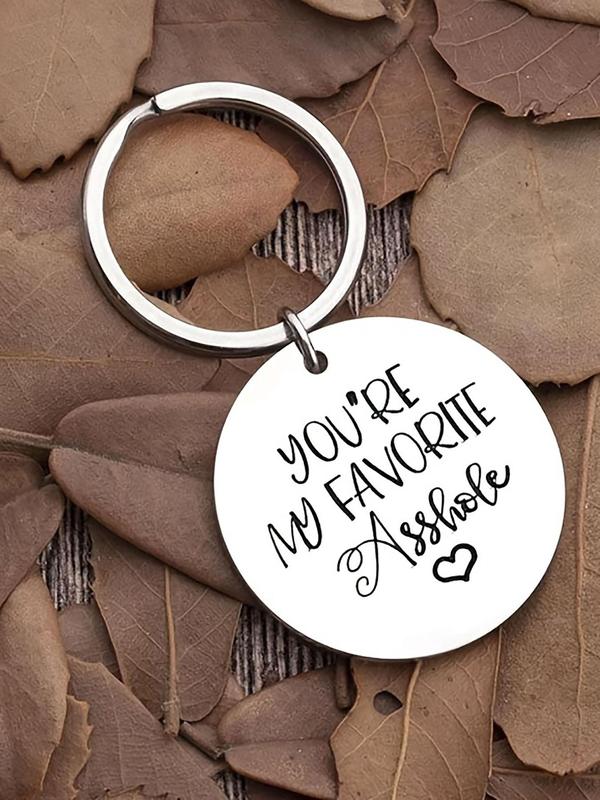 You're My Favorite Keychain, Letter Pattern Slogan Keychain, Stainless Steel Round Pendant Keychain, Fashion Accessories, Creative Gifts for Women and Men