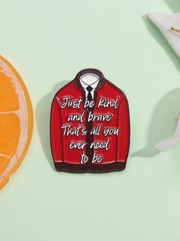 Creative Slogan Enamel Pin, Just Be Kind and Brave That's All You Need Brooch, Fashion Accessories for Women & Men, Trendy All-match & Exquisite Brooch for Birthday Gift