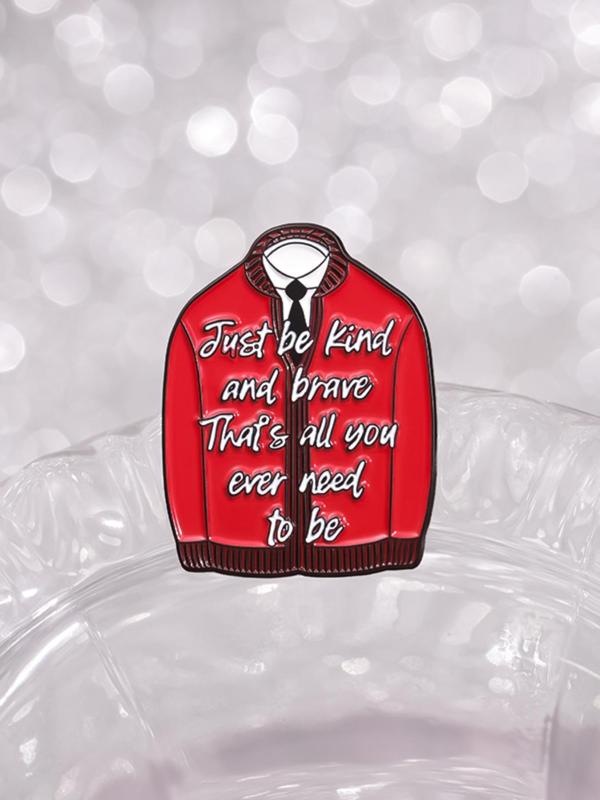 Creative Slogan Enamel Pin, Just Be Kind and Brave That's All You Need Brooch, Fashion Accessories for Women & Men, Trendy All-match & Exquisite Brooch for Birthday Gift